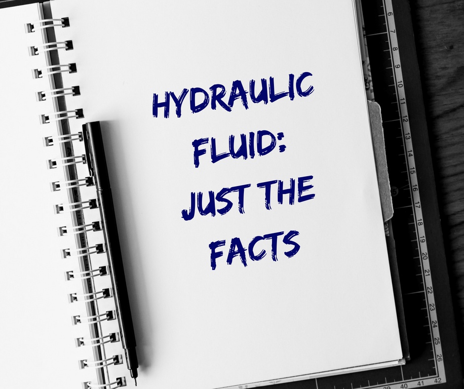 Hydraulic Fluid Just the Facts